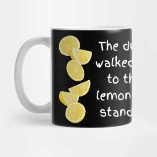 the duck and lemonade stand song tee Mug